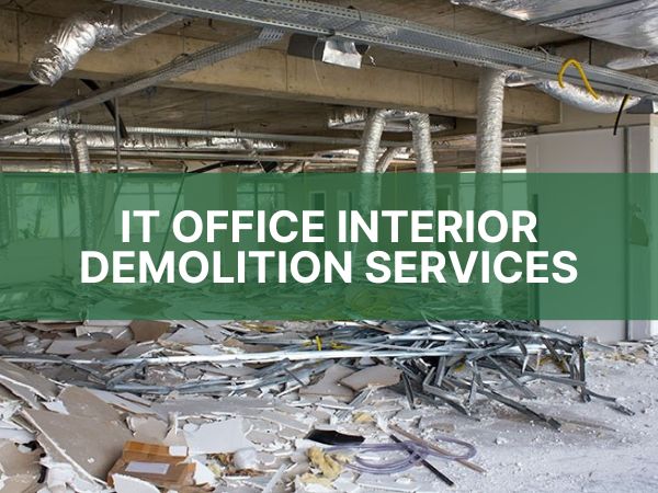 IT OFFICE INTERIOR DEMOLITION CHENNAI